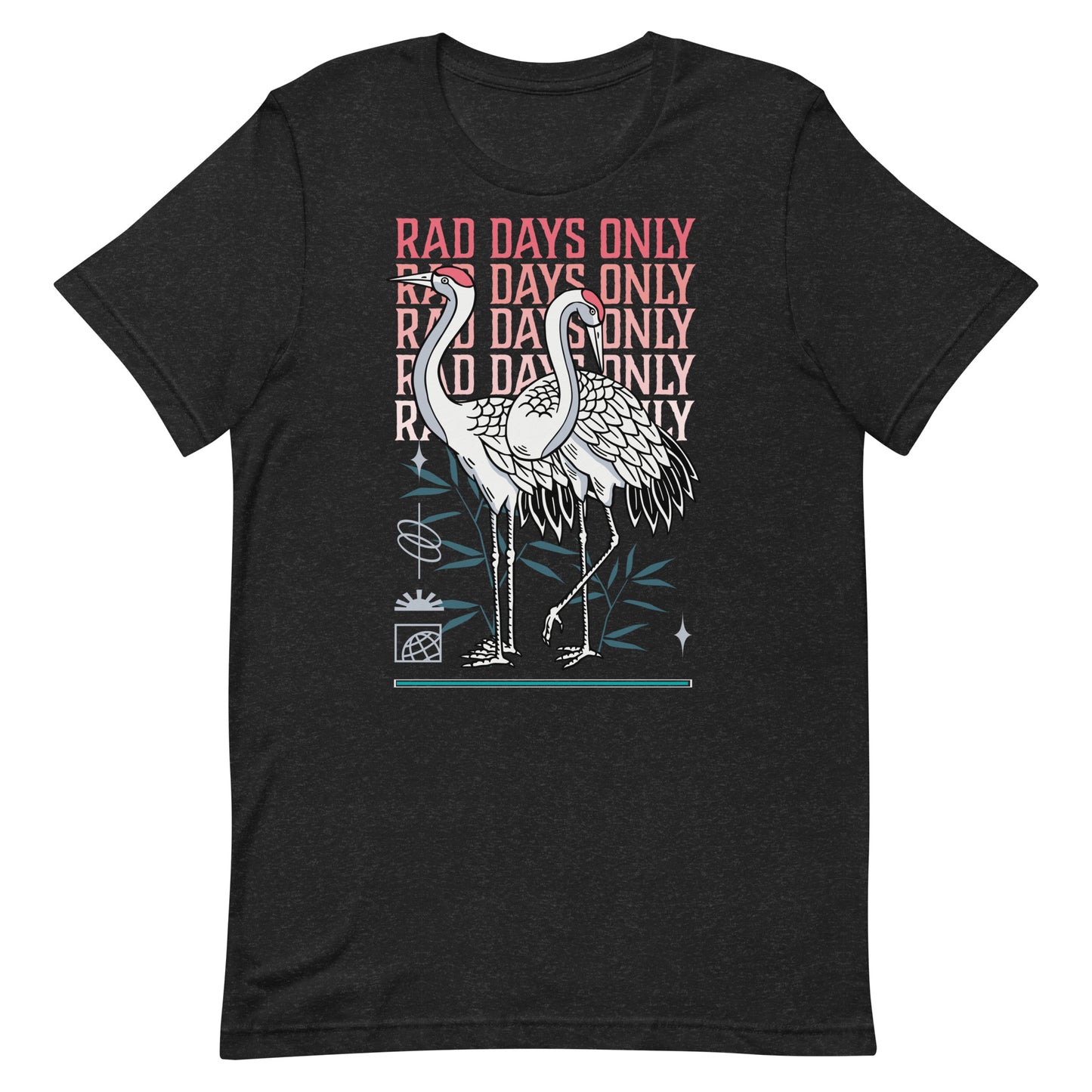 Rad Days Only t-shirt