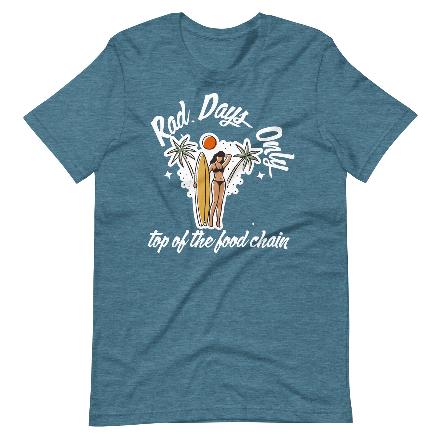 Rad Days Only Surfer Girl T Shirt